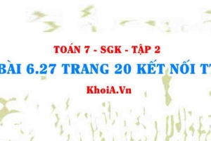 Bài 6.27 trang 20 Toán 7 Kết nối tri thức Tập 2